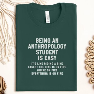 Funny Anthropology Student Shirt, Easy Anthropology Student Tee, Bike on Fire T-Shirt, College Humor Gift, Student Life Shirt