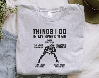 Wrestling Spare Time T-Shirt, Funny Wrestler Gift, Wrestling Lover Tee, Wrestling Fan Apparel, Wrestling Gift Idea