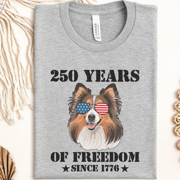 Camiseta patriótica Sheltie 250 años de libertad, camiseta con la bandera estadounidense para perros, regalo del Día de la Independencia desde 1776, ropa para amantes de EE. UU.