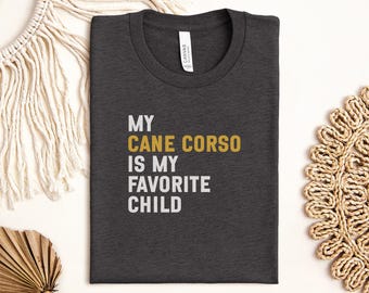 カネ・コルソTシャツ、犬好きTシャツ、私のカネ・コルソは私のお気に入りの子供シャツ、ユニークな犬へのギフト、おもしろ犬Tシャツ、犬のお母さんシャツ