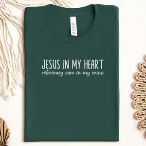 Jesus in My Heart Shirt, Veterinary Care in My Veins Tee, Christian Vet Shirt, Faith-Based Veterinary T-Shirt, Religious Vet Top