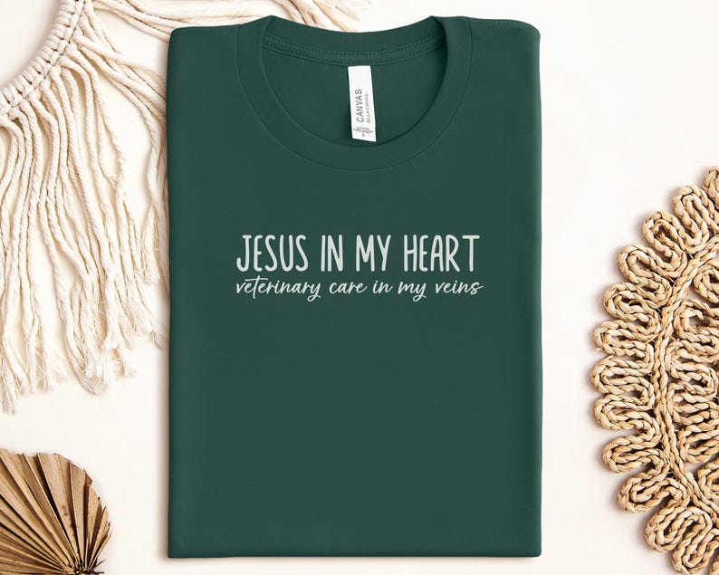 Jesus in My Heart Shirt, Veterinary Care in My Veins Tee, Christian Vet Shirt, Faith-Based Veterinary T-Shirt, Religious Vet Top