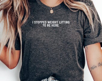 Funny Gym Shirt, Fitness Motivation Tee, Weightlifting Quote Shirt, Workout Humor T-Shirt, Gym Rats Apparel, Gift for Gym Enthusiasts
