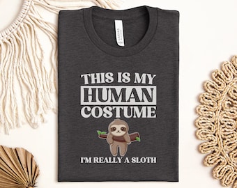 Funny Sloth T-Shirt, This is My Human Costume Tee, Cute Animal Shirt, Sloth Lover Gift, Slow and Steady T-Shirt