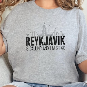 Reykjavik is Calling T-Shirt, Iceland Travel Shirt, Reykjavik Souvenir Tee, Adventure Awaits, Reykjavik Skyline Tee