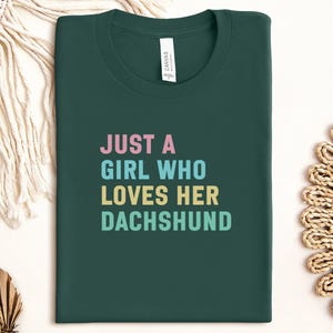Just A Girl Who Loves Her Dachshund Shirt, Dachshund Lover Gift, Dog Mom Tee, Sausage Dog Owner Shirt, Pet Lover Apparel