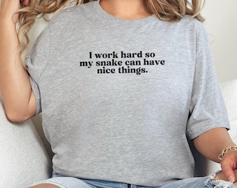 T-shirt drôle de propriétaire de serpent, chemise humoristique pour amoureux des animaux de compagnie, cadeau pour les propriétaires de serpents, t-shirt unique pour amoureux des pythons, vêtement original pour amateur de reptiles