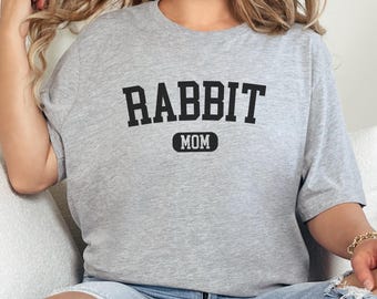 Rabbit Mom T-Shirt, Bunny Mama Shirt, Cute Pet Lover Tee, Animal Lover Shirt, Gift for Rabbit Owner, Funny Rabbit Mom Gift