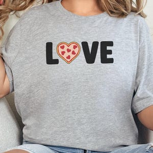 LOVE Pizza T-Shirt, Cute Pizza Love Shirt, Fun Food Lover Gift, Heart Shaped Pizza Tee, Valentine Pizza T-Shirt, Novelty Pizza Top