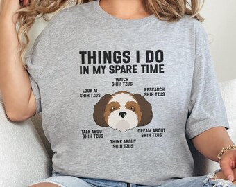 Shih Tzu Lover T-Shirt, Funny Dog TShirt, Shih Tzu Spare Time, Dog Breed Tee, Dog Owner Gift, Cute Shih Tzu Shirt