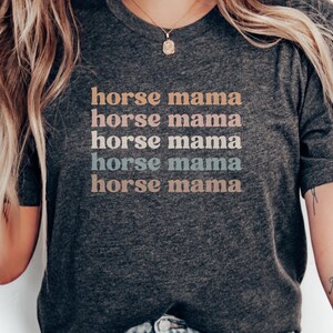 Horse Mama T-Shirt, Equestrian Mom Shirt, Horse Lover Gift, Retro Horse Tee, Mother&#39;s Day Shirt, Horseback Riding Shirt, Horse Girl Shirt