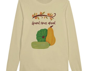 Gourd Times Ahead Premium Unisex Longsleeve T-shirt