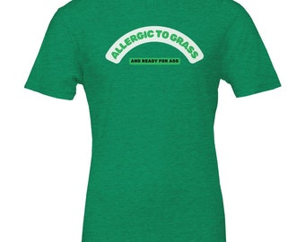 Allergic to Grass Premium Unisex Crewneck T-shirt