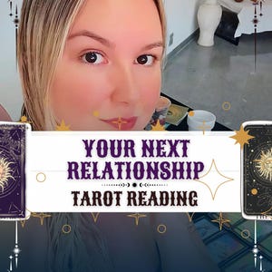 Jouw volgende relatie Tarot Love Reading, gedetailleerd, toekomstig liefdeslezen, Future of This Connection-lezing, gedetailleerd lezen, helderziend