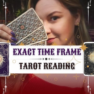 Very Detailed Exact Time Frame Reading, Timing Predictions, When Will It Happen, Same Hour Reading, How Long, How Soon, psychic prediction