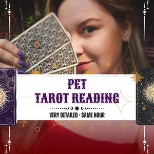 May include: A woman holds up three tarot cards in front of her face. The text on the image reads "Pet Tarot Reading Very Detailed - Same Hour".