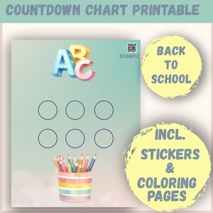 Op de afbeelding: Een afdrukbare aftelkaart met de tekst "COUNTDOWN CHART PRINTABLE" bovenaan. De kaart bevat de letters "ABC" in 3D-stijl, zes cirkels en een potloodhouder met kleurpotloden. De afbeelding bevat ook de tekst "BACK TO SCHOOL" en "INCL. STICKERS & COLORING PAGES".