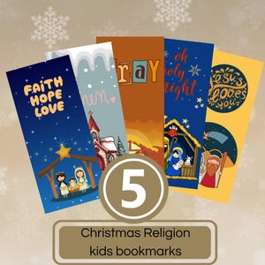 Op de afbeelding: Set van vijf kerst-bladwijzers voor kinderen. Elke bladwijzer heeft een ander religieus beeld en tekst, waaronder "Geloof Hoop Liefde", "O heilige nacht" en "Jezus houdt van je".