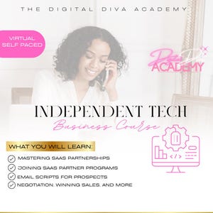 Könnte beinhalten: Werbebild für "The Digital Diva Academy" mit einer Frau am Telefon. Der Text enthält "Independent Tech Business Course" und "Was Sie lernen werden:" mit Aufzählungspunkten zu SaaS-Partnerschaften, Partnerprogrammen, E-Mail-Skripten und Verkäufen.