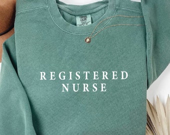RN Comfort Colors Sweatshirt: Registered Nurse Crewneck