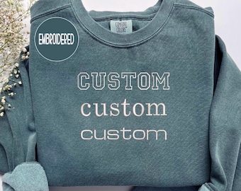 EMBROIDERED Comfort Colors® Sweatshirt, Custom Embroidery, Custom Sweatshirt, Christmas party Gift, Embroidered Crewneck, Custom Embroidered