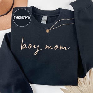 Embroidered Boy Mom Sweatshirt and Hoodie , Personalized Embroidered Thread Colors