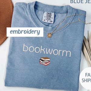 EMBROIDERED  Comfort Colors® Bookworm Shirt, Book Lover Gift Shirt, Book Club Clothing, Bookworm Tee, Reading Teacher Tshirt, Librarian Gift