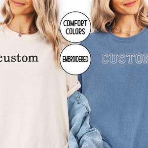 EMBROIDERED Personalized Embroidered Comfort Colors® T-Shirts, Embroidered Custom Text Shirt, Custom Embroidery Gift, Christmas Gifts Shirts