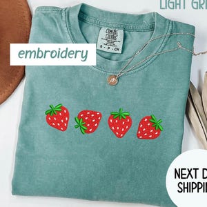 Strawberry Embroidered Comfort Colors® Shirt, Fruit Shirt, Summer Shirt, Trendy Embroidered Women Tshirt, Embroidered Tee, Cute Strawberries