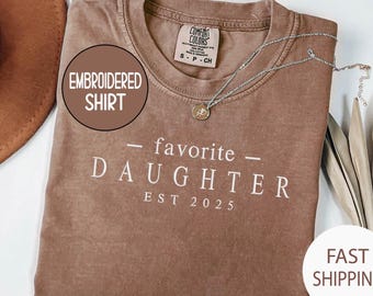 Embroidered Custom Daughter Shirt , Christmas Gift Personalized Favorite Daughter Tee , Gift from Daughter