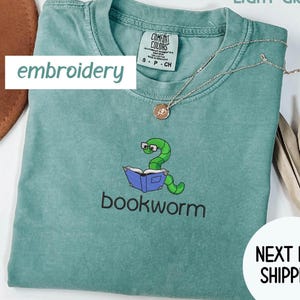 Comfort Colors® Bookworm Embroidered T-Shirt – Gift for Book Lovers, Bookish Gifts , Teacher Gift , Reading Embroidered Shirt , Bookworm Tee