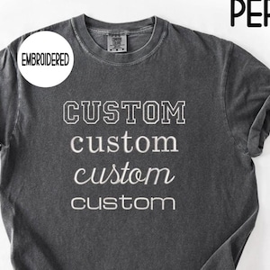 Custom Embroidered Tshirt, Personalized Embroidered T-Shirts, Embroidered Comfort Colors Tee, Custom Embroidery, Gift for Bride