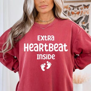 Extra Heartbeat Inside Comfort Colors® Sweatshirt, Baby Announcement, Pregnancy Reveal, Mommy To Be, We&#39;re Expecting, Pregnancy Outfit