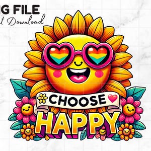 Choisissez Happy Png Funny Shirt Png Happiness Happy Vibes Paroles de levage mignonnes Design cool pour t-shirts Citations Téléchargement par sublimation