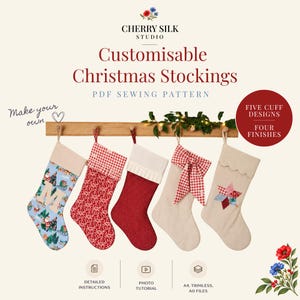 Customisable Christmas Stocking Sewing Pattern, 5 Cuff Styles, Quilted & Appliqué (PDF)