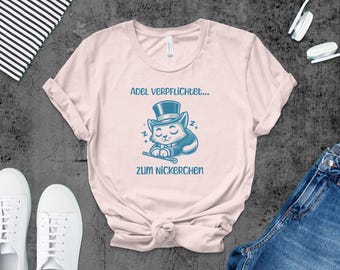 Funny Cat T-Shirt, Nobility Obliged To Nap, Cat Lover Gift, Funny Kitten Design, Minimalist T-Shirt