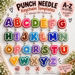 Peut inclure: Un ensemble de vingt-six modèles de porte-clés en punch needle représentant l'alphabet de A à Z. Chaque lettre est réalisée avec un design en laine texturé et coloré, incluant un fermoir en métal. L'image affiche le texte Punch Needle Keychain Templates, A-Z Alphabet PDF Pattern Set, 26 Letters, Printable PDF, et No Physical Item Will Be Shipped.