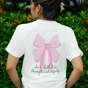 she is clothed in strength and dignity, Proverbs 31:25 T-Shirt, Bow T-Shirt, Ribbon Shirt, Christian shirt, Bible Verse shirt, girly