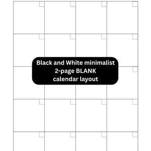 May include: A minimalist black and white 2-page blank calendar layout. The top of the page reads "MONTH OF" above a horizontal black line. The calendar grid is divided into squares for each day of the month. The text "Black and White minimalist 2-page BLANK calendar layout" is in a black rectangle.