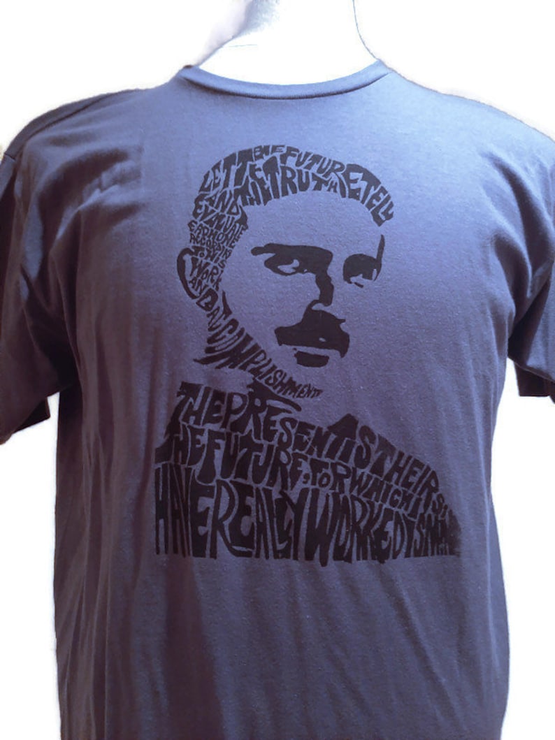 Nikola Tesla T-shirt HAnd Printed Silkscreen Screenprint Graphic Tee Quote image 3