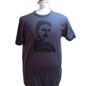 Nikola Tesla T-shirt HAnd Printed Silkscreen Screenprint Graphic Tee Quote image 1