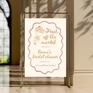 Off the Market Bridal Shower Welcome Sign - Editable Template - Printable Welcome Sign - Farmer&#39;s market - She&#39;s fresh off the market theme