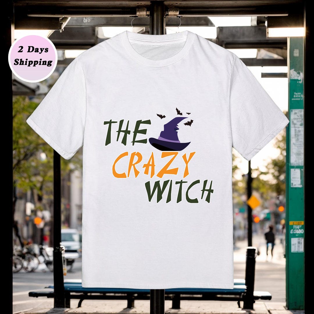 Witches Crazy T Shirt, Crazy Witch Sweatshirt, Halloween Shirt Women ...