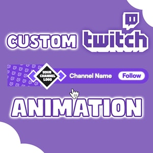 May include: A purple graphic with the words "CUSTOM twitch ANIMATION" in white, outlined text. A banner with space for a channel name and a "Follow" button is also present. The image includes a cursor icon.