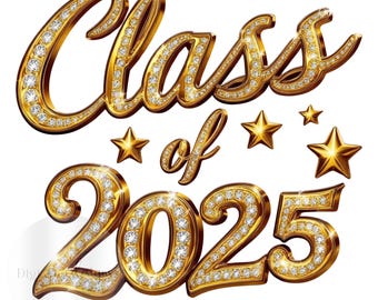 Class of 2025 Graduation PNG Sublimation Digital Download, Gold Diamond Stars, 300 DPI Graduación Clipart