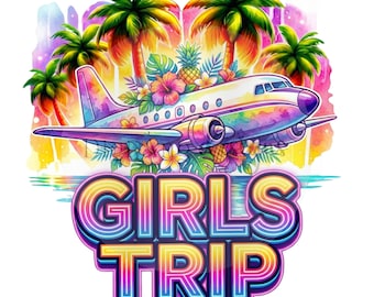 Vacation Girls Trippin' PNG Clipart | Sublimation Design (Digital Download)