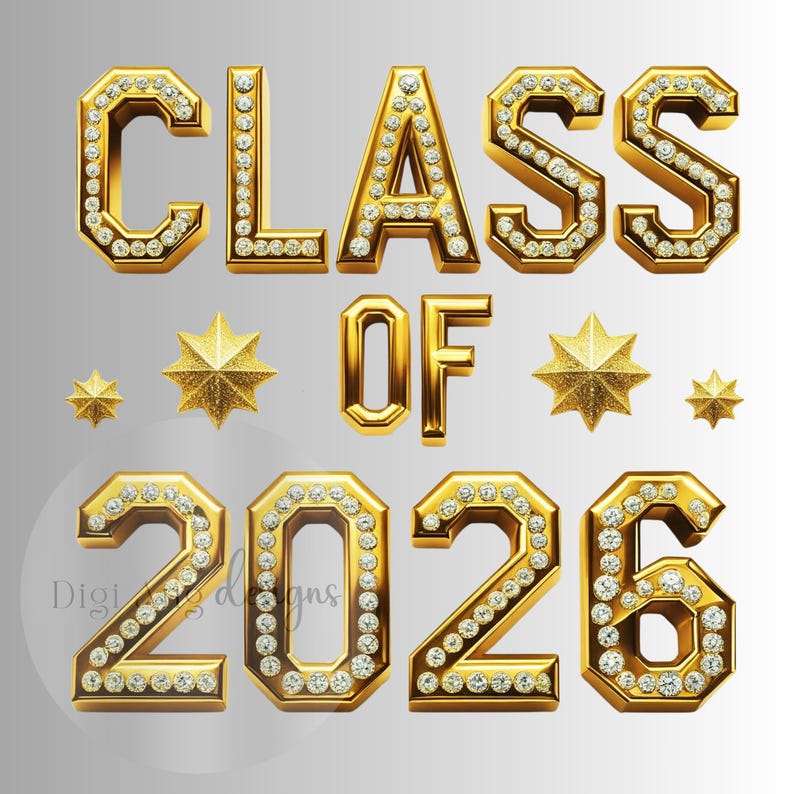 May include: Gold-colored text that reads "CLASS OF 2026" with diamond accents. The letters and numbers are outlined in gold and filled with small, sparkling diamonds. Gold starbursts are also included in the design.