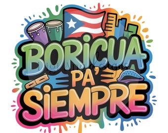 Puerto Rican, Boricua Pa Siempre | Sublimation Digital Download PNG