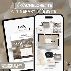 May include: A digital bachelorette itinerary website template displayed on a tablet and smartphone screen. The interface features a neutral color palette with text reading BACHELORETTE ITINERARY WEBSITE, MATCH MADE IN HEAVEN, RSVP, COSTS, THE STAY, and DETAILS.