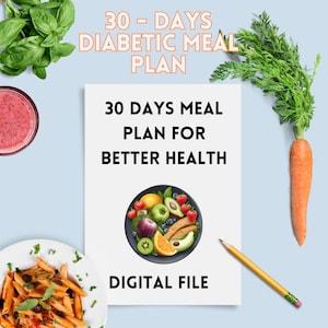 May include: A white digital file with the text "30 DAYS MEAL PLAN FOR BETTER HEALTH" and "DIGITAL FILE". The file is surrounded by a blue background with a plate of fruit, a carrot, a glass of pink smoothie, and a plate of pasta with basil.